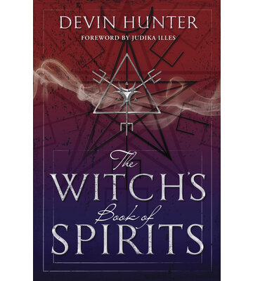 The Witch's Book of Spirits by Devin Hunter