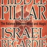 The Middle Pillar by Israel Regardie