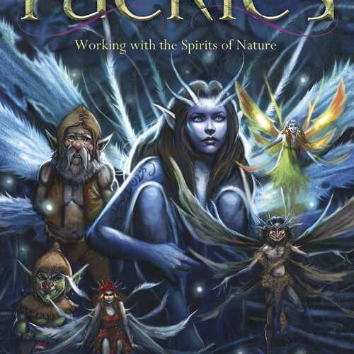 The Magick of Faeries by Cassandra Eason