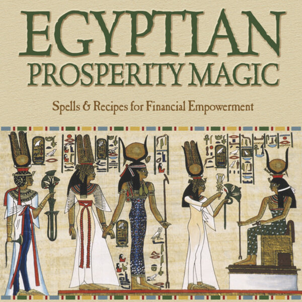 Egyptian Prosperity Magic by Claudia R. Dillaire
