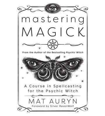 Mastering Magick by Mat Auryn