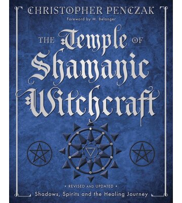 Temple of Shamanic Witchcraft by Christopher Penczak