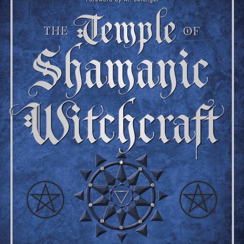 Temple of Shamanic Witchcraft by Christopher Penczak