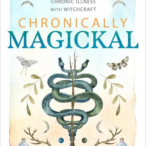 Chronically Magickal by Danielle Dionne