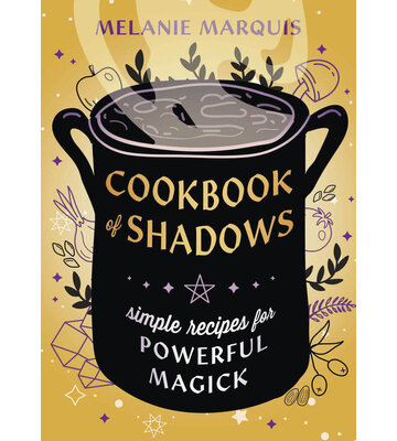 Cookbook of Shadows by Melanie Marquis