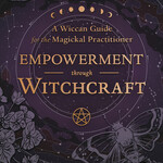 Empowerment Through Witchcraft by Linda Murphy