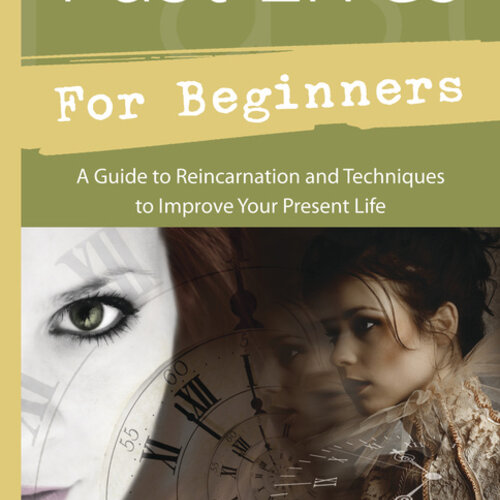 Past Lives for Beginners by Douglas De Long