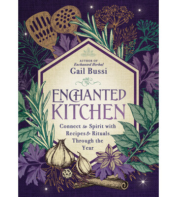 Enchanted Kitchen by Gail Bussi