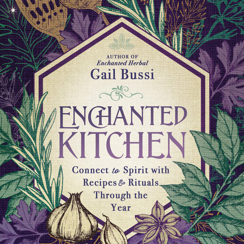 Enchanted Kitchen by Gail Bussi