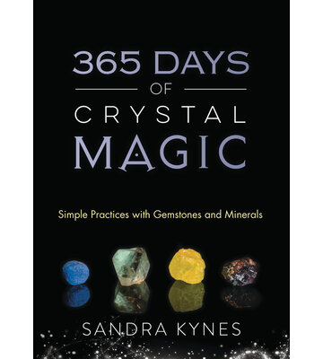 365 Days of Crystal Magic By Sandra Kynes