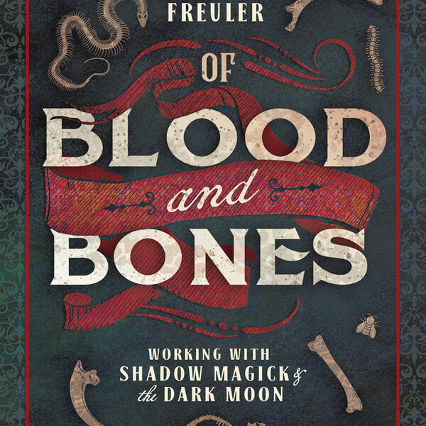 Of Blood and Bones by Kate Freuler