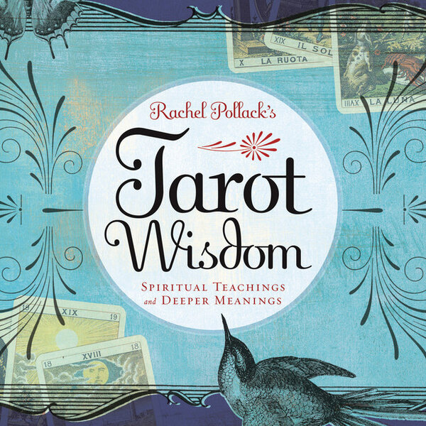 Tarot Wisdom by Rachel Pollack