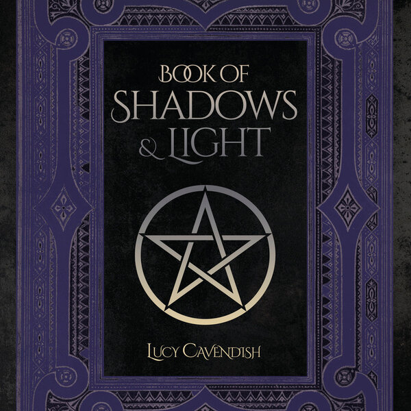Book of Shadows & Light by Lucy Cavendish