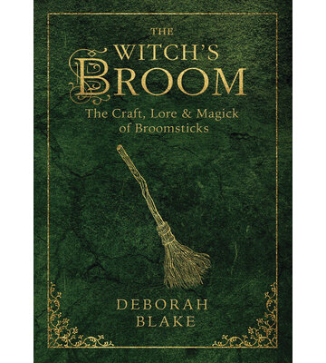The Witch's Broom by Debrah Blake