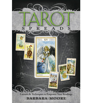 Tarot Spreads by Barbara Moore