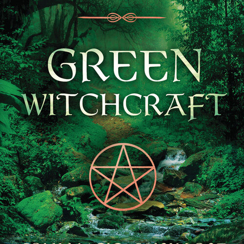 Green Witchcraft by Ann Moura