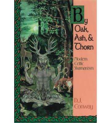 By Oak, Ash and Thorn