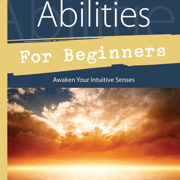Psychic Abilities for Beginners by Melaine Barnum