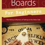 Spirit Boards for beginners by: Alexandra Chauran