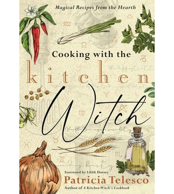 Cooking with the Kitchen Witch by Patricia Telesco