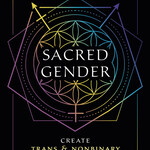 Sacred Gender  by Ariana Serpentine