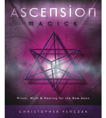 Ascension Magick by Christopher Penczak