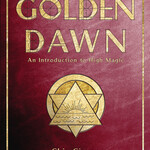 The Essential Golden Dawn by Chic Cicero & Sandra Tabatha