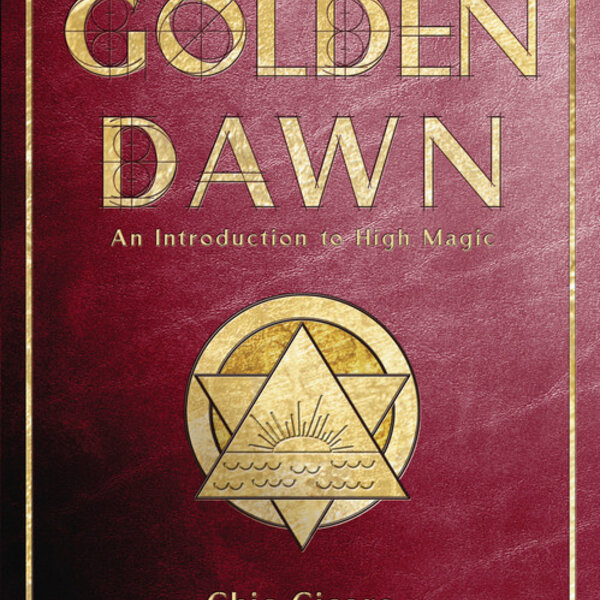 The Essential Golden Dawn by Chic Cicero & Sandra Tabatha