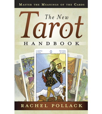 The New Tarot Handbook by Rachel Pollack