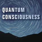 Quantum Consciousness by Peter Smith