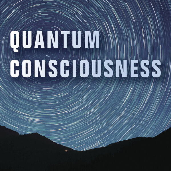 Quantum Consciousness by Peter Smith