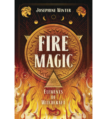 Fire Magic by Josephine Winter