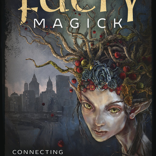 Urban Faery Magick by Tara Sanchez