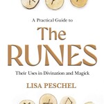 A Practical Guide To The Runes - Lisa Peschel