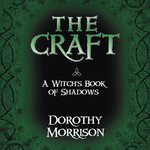 The Craft by Dorothy Morrison