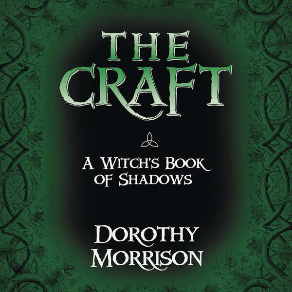 The Craft by Dorothy Morrison