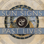 Sun Signs & Past Lives by Bernie Ashman