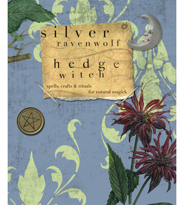 Hedge Witch by Silver Ravenwolf