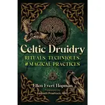 Celtic Druidry By Ellen Evert Hopman