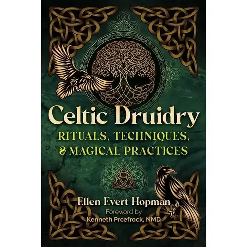 Celtic Druidry By Ellen Evert Hopman