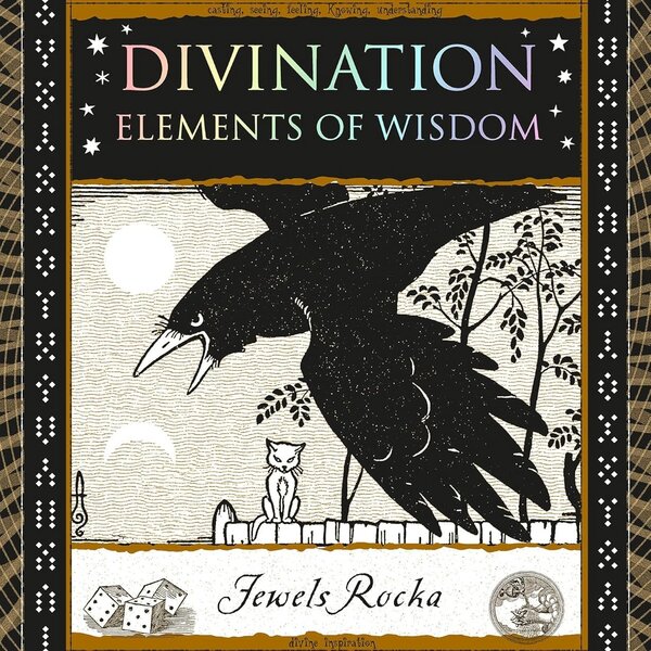 Divination: Elements of Wisdom