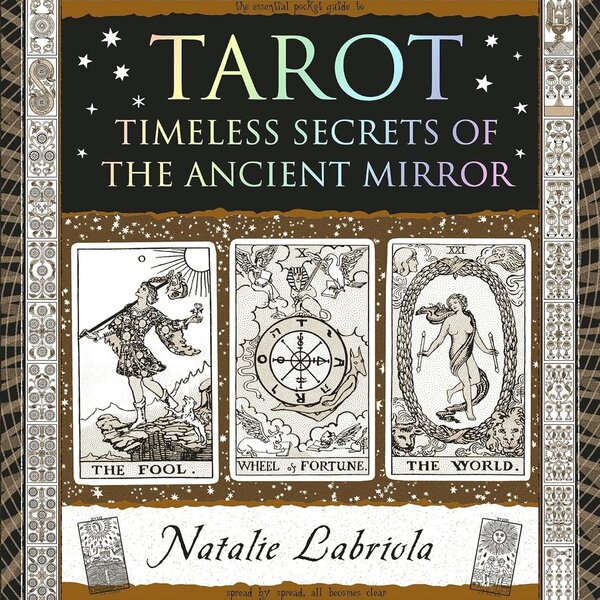 Tarot: Timeless Secrets of the Ancient Mirror