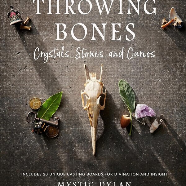 Throwing Bones: Crystals, Stones, and Curios