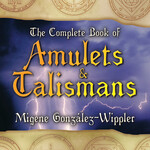 The Complete Book of Amulets & Talismans by Migene