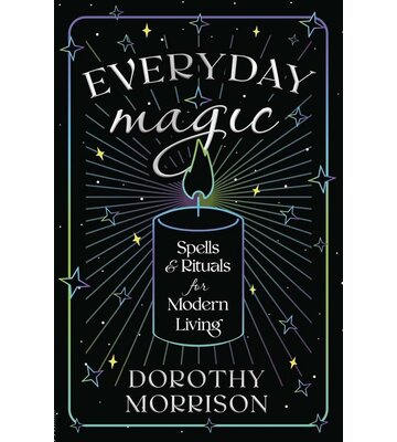 Everyday Magic by Dorothy Morrison