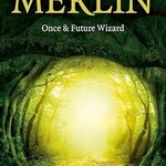 Pagan Portals - Merlin: Once and Future Wizard