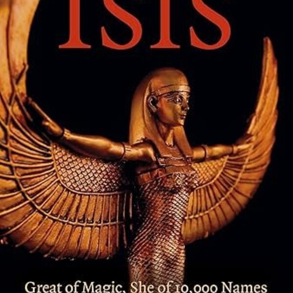 Pagan Portals - Isis: Great of Magic, She of 10,000 Names