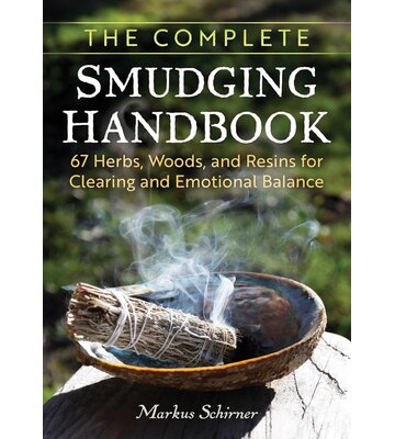 The Complete Smudging Handbook