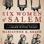 Six Women of Salem