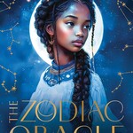 Zodiac Oracle: The Heavens Speak